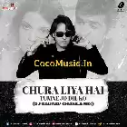 Chura Liya Hai (Remix) – DJ Gaurav Chawla